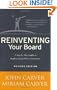 Reinventing Your Board: A Step-by-Step Guide to Implementing Policy Governance (J-B Carver Board Governance Series)