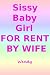 Baby Sissy Girl: For Rent by Wife