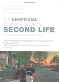 The Unofficial Tourists’ Guide to Second Life