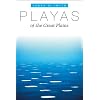 Playas of the Great Plains (Peter T. Flawn Series in Natural Resource Management and Con)