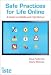Safe Practices for Life Online: A Guide for Middle and High School