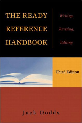 The Ready Reference Handbook: Writing, Revising, Editing (3rd Edition)