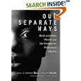 Our Separate Ways: Black and White Women and the Struggle for Professional Identity