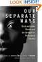 Our Separate Ways: Black and White Women and the Struggle for Professional Identity