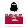 Islamophobia: Making Muslims the Enemy