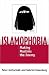 Books : Islamophobia: Making Muslims the Enemy