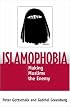Islamophobia: Making Muslims the Enemy