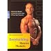Bodybuilding: Massive Muskeln: Die besten �bungen. Schritt-f�r-Schritt-Fotos. Mit 90-Tage-Programm