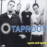 Taproot -  Again and Again