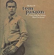 I Can't Help But Wonder Where I'm Bound: The Best Of Tom Paxton