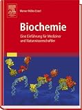 Biochemie: Eine Einführung für Mediziner und Naturwissenschaftler