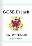 GCSE French: Workbook - Higher Pt. 1 & 2 (Workbook)