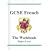 GCSE French: Workbook - Higher Pt. 1 & 2