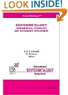 Biohydrometallurgy: Fundamentals, Technology and Sustainable Development, Parts A and B (Process Metallurgy, 11)