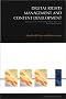Digital Rights Management and Content Development: Technology drivers across the book production supply chain, from creator to consumer Digital Rights Management and Content Development: Technology drivers across the book production supply chain, from creator to consumer