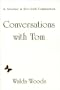 Conversations With Tom: An Adventure In After Death Communication