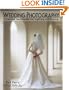 Wedding Photography: Creative Techniques for Lighting and Posing