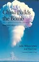 China Builds the Bomb (Studies in International Security and Ar)