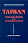 Taiwan: National Identity and Democratization (Taiwan in the Modern World)