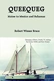 QUEEQUEG: Maine to Mexico and Bahamas