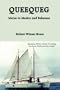 QUEEQUEG: Maine to Mexico and Bahamas