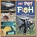 Third Party New : MY PET FISH