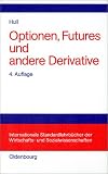 Optionen, Futures und andere Derivate.