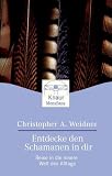 Entdecke den Schamanen in dir. Reise in die innere Welt des Alltags
