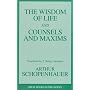 The Wisdom of Life and Counsels and Maxims (Great Books in Philosophy)