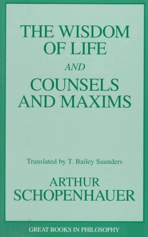Wisdom of Life and Counsels and