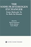 The Sodium-Hydrogen Exchanger: From Molecule to its Role in Disease