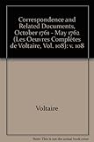 Correspondence and related documents [of Voltaire]. 24, October 1761-May 1762, letters D10049-D10481