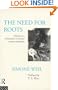 RC Series Bundle: The Need for Roots: Prelude to a Declaration of Duties Towards Mankind (Routledge Classics)