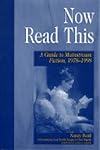 Now Read This: A Guide to Mainstream Fiction, 1978-1998