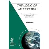 The Logic of Microspace (The Space Technology Library)