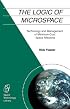 The Logic of Microspace (The Space Technology Library)