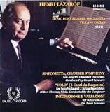 Lazarof: Music for Chamber Orchestra, Viola, Organ (Sinfonietta; Volo; Intonazione e Variazioni; Chamber Symphony)