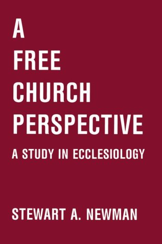 A Free Church Perspective: A Study in Ecclesiology under Ecclesiastical Theology in The Books Store