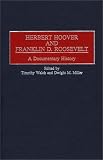 Review Greenwood Press  / Herbert Hoover and Franklin D. Roosevelt: A Documentary History (Contributions in American History)