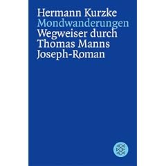 Mondwanderungen: Wegweiser durch Thomas Manns Joseph-Roman. (Informationen und Materialien zur Literatur)