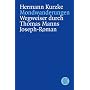 Mondwanderungen: Wegweiser durch Thomas Manns Joseph-Roman. (Informationen und Materialien zur Literatur)
