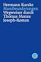 Mondwanderungen: Wegweiser durch Thomas Manns Joseph-Roman. (Informationen und Materialien zur Literatur)
