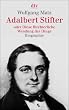Adalbert Stifter oder Diese f�rchterliche Wendung der Dinge: Biographie