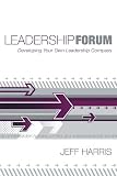 Leadership Forum: Developing Your Own Leadership Compass