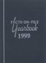 Facts on File Yearbook 1999: The Indexed Record of World Events