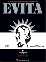 Evita-Musical Excerpts and Complete Libretto