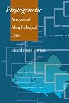 Phylogenetic Analysis of Morphological Data (Smithsonian Series in Comparative Evolutionary Biology) (Smithsonian Series in Comparative Evolutionary Biology)