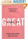 Good to Great: Why Some Companies Make the Leap... and Others Don't