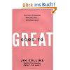 Good to Great: Why Some Companies Make the Leap...And Others Don't