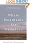 Where Mountains Are Nameless: Passion and Politics in the Arctic National Wildlife Refuge